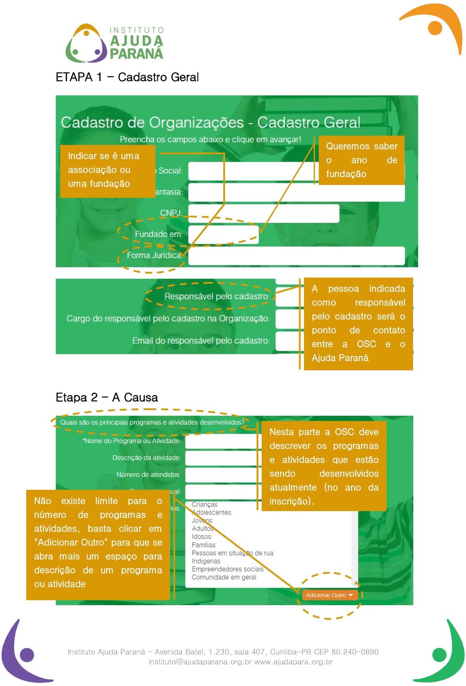 número de programas e atividades, basta clicar em "Adicionar Outro" para que se abra mais um espaço para descrição de um