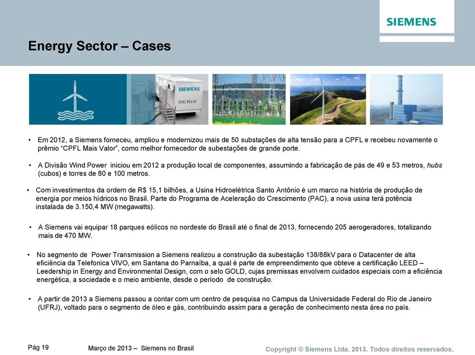 Com investimentos da ordem de R$ 15,1 bilhões, a Usina Hidroelétrica Santo Antônio é um marco na história de produção de energia por meios hídricos no Brasil.