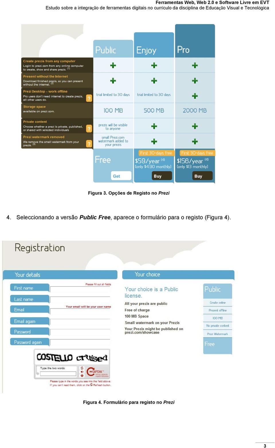 aparece o formulário para o registo