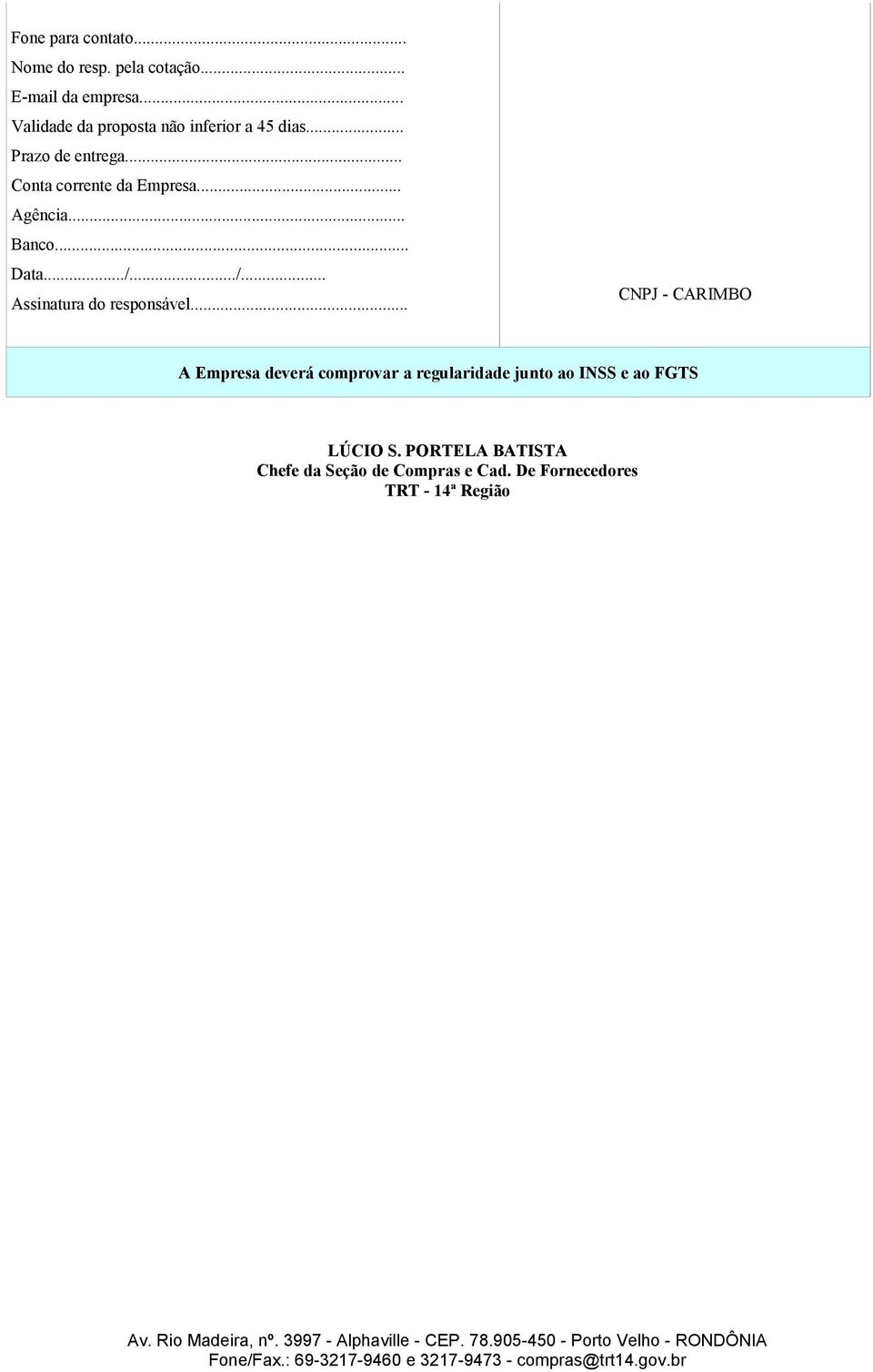 .. Agência... Banco... Data.../.../... Assinatura do responsável.