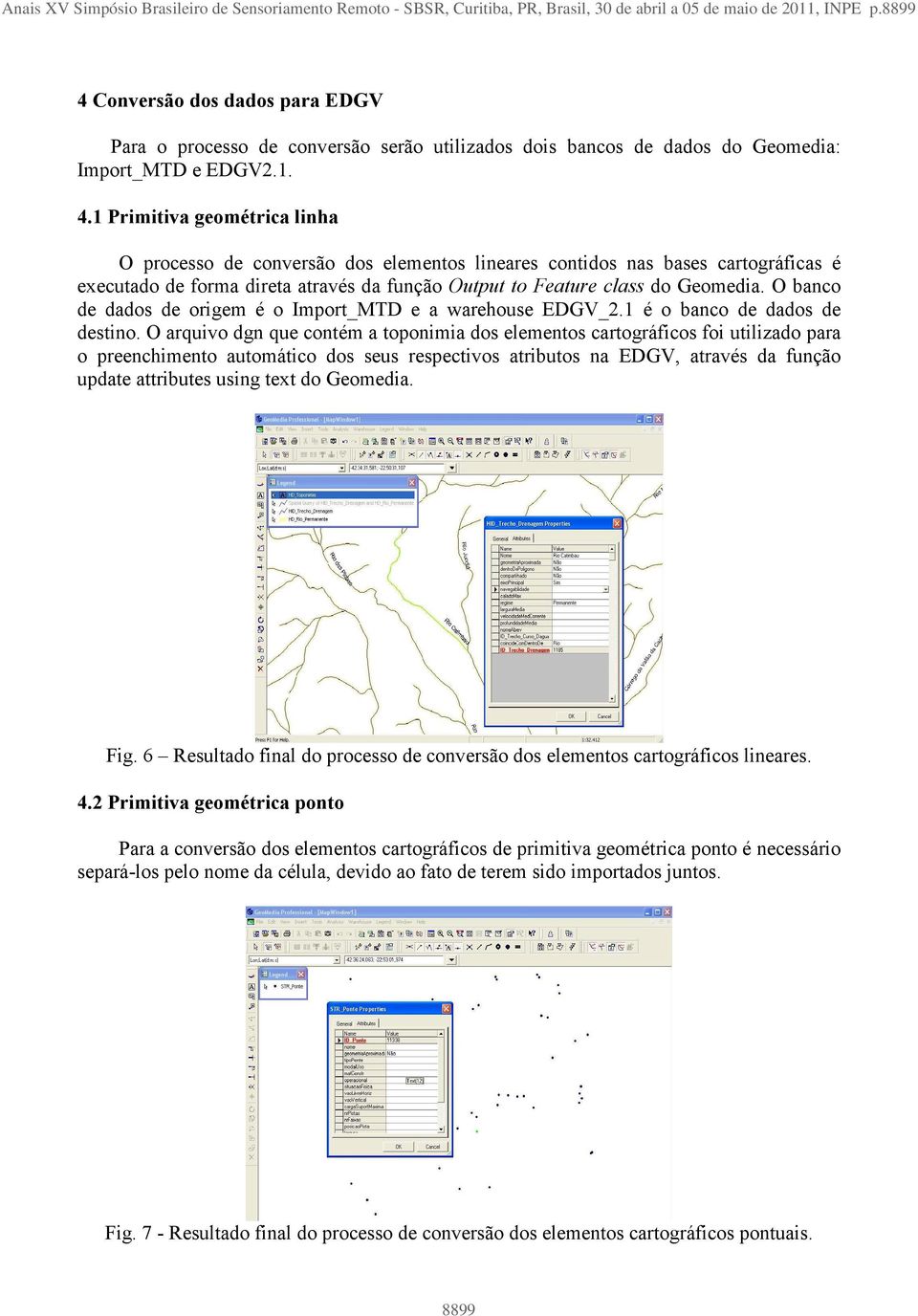 O banco de dados de origem é o Import_MTD e a warehouse EDGV_2.1 é o banco de dados de destino.