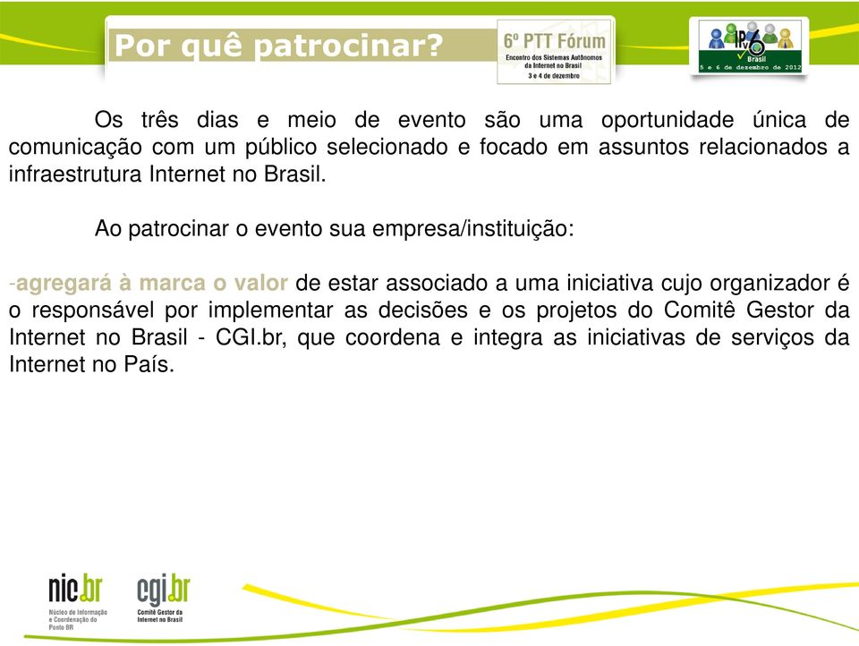 relacionados a infraestrutura Internet no Brasil.