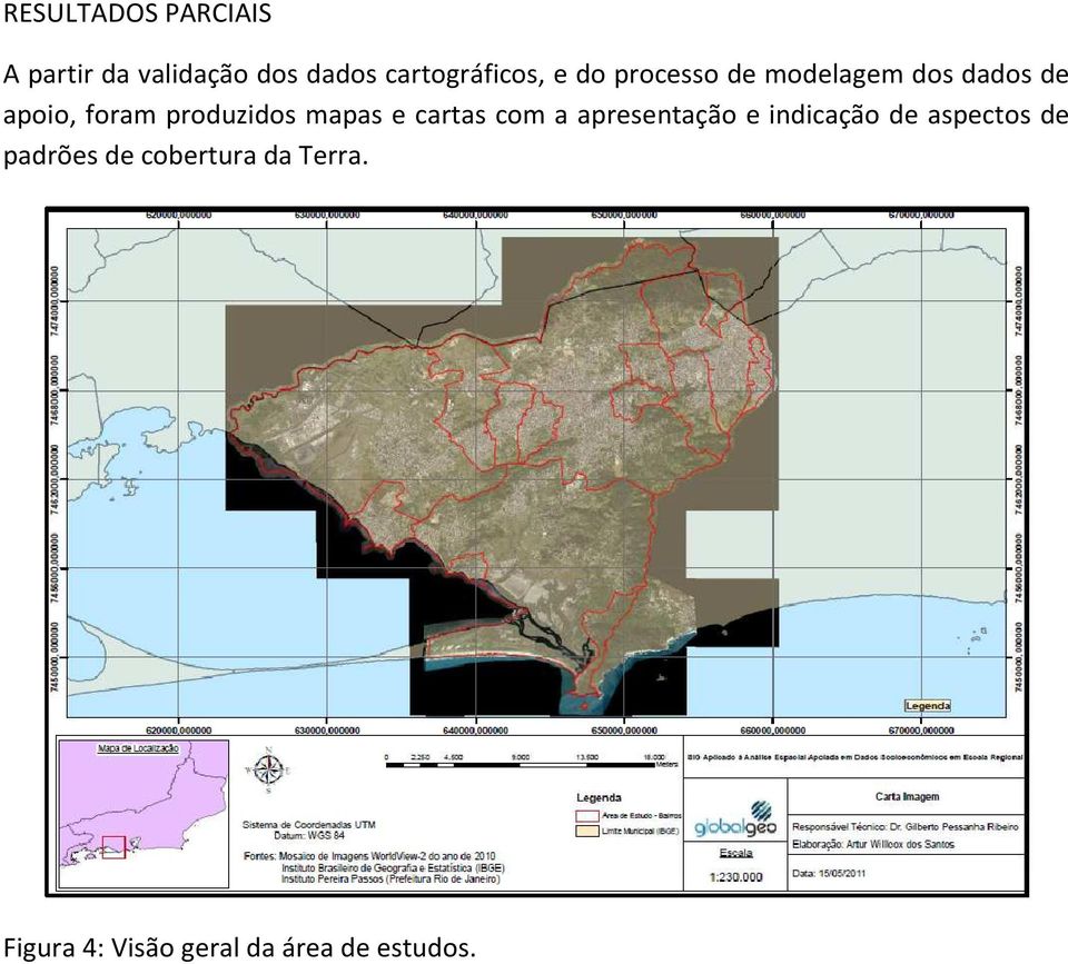 foram produzidos mapas e cartas com a apresentação e indicação de