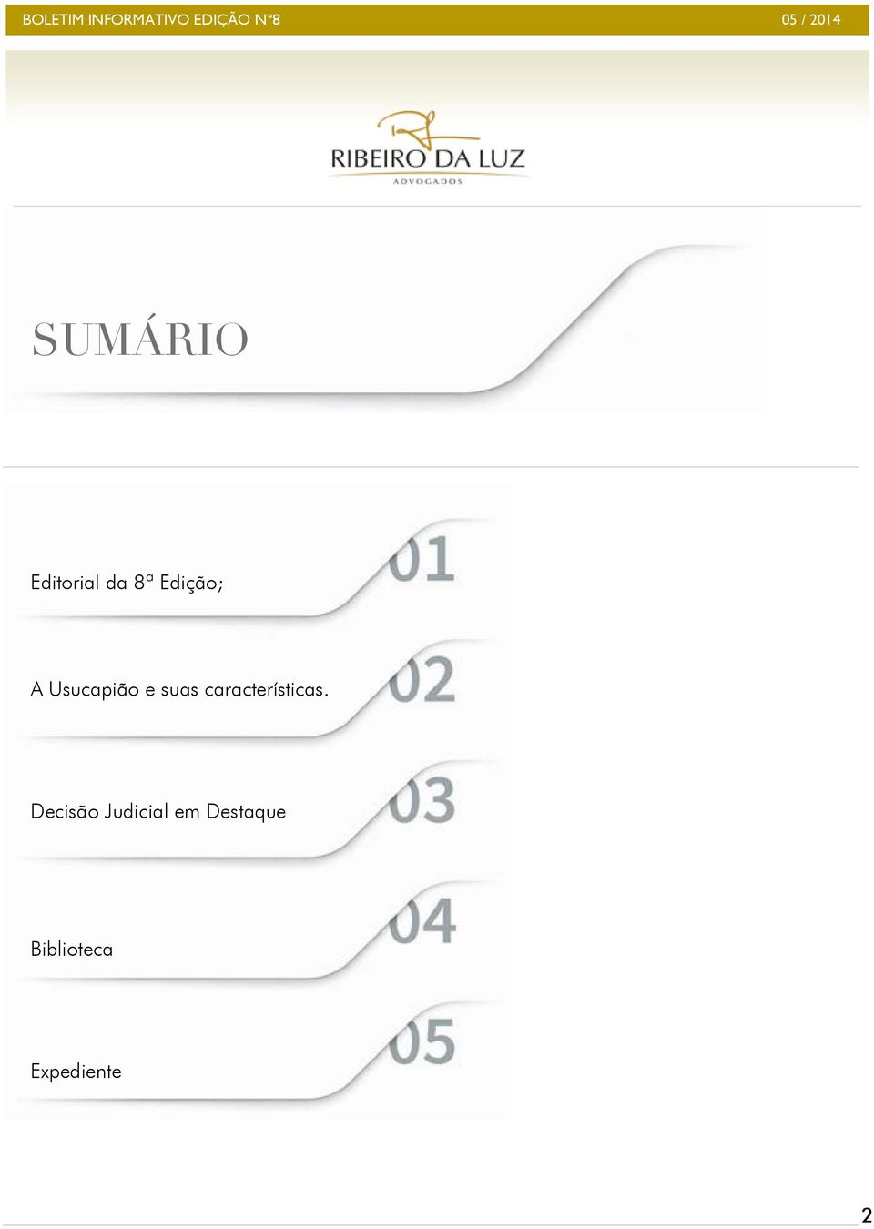 Usucapião e suas características.