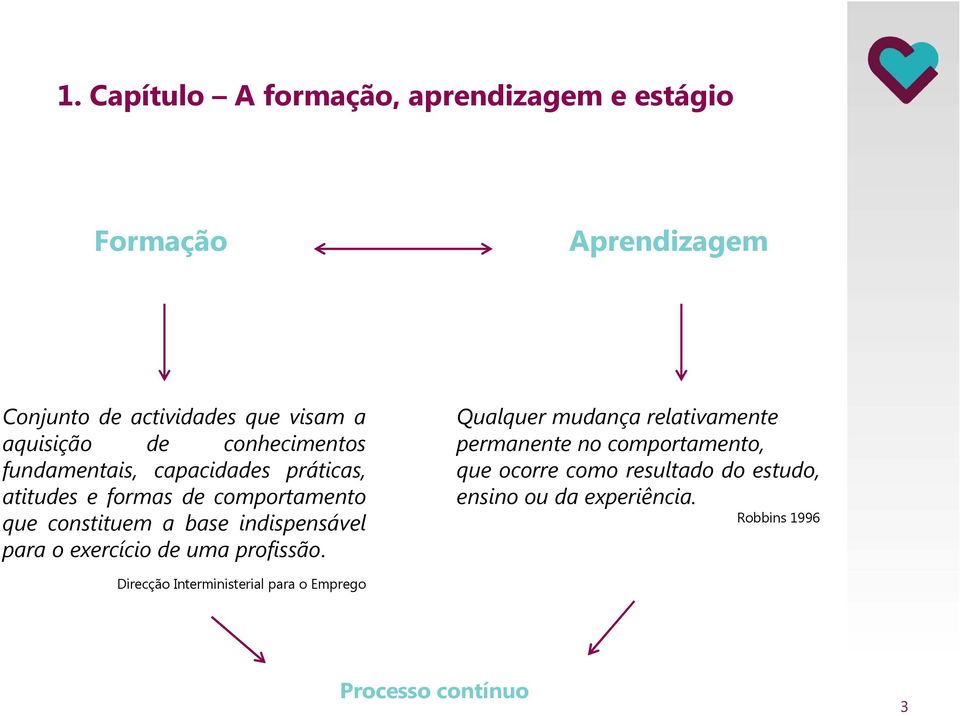 indispensável para o exercício de uma profissão.