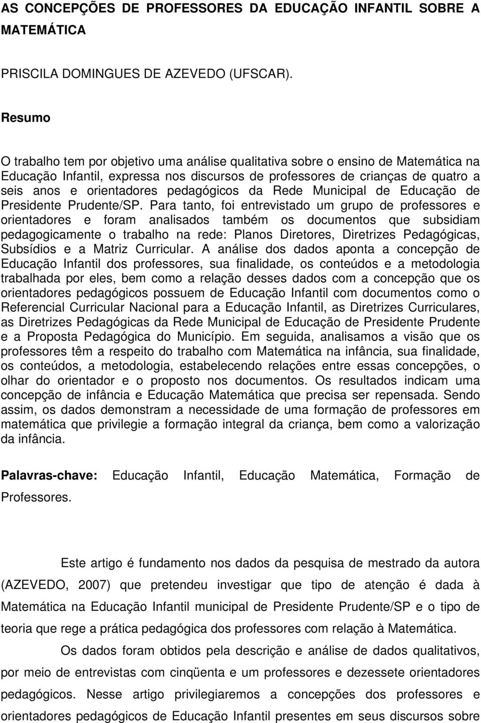 pedagógicos da Rede Municipal de Educação de Presidente Prudente/SP.