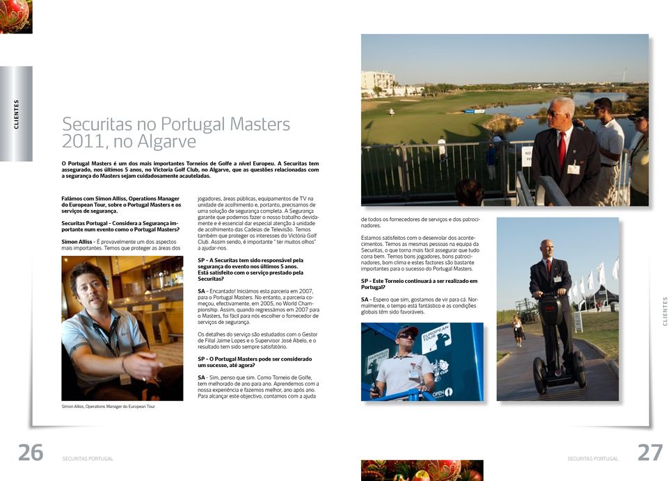 Falámos com Simon Alliss, Operations Manager do European Tour, sobre o Portugal Masters e os serviços de segurança.