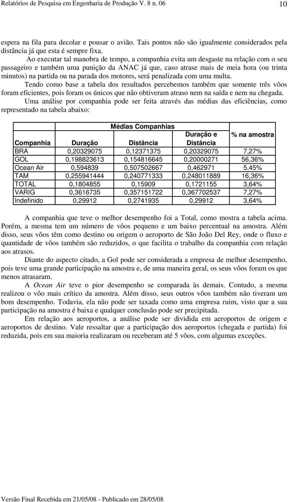 parada dos motores, será penalizada com uma multa.