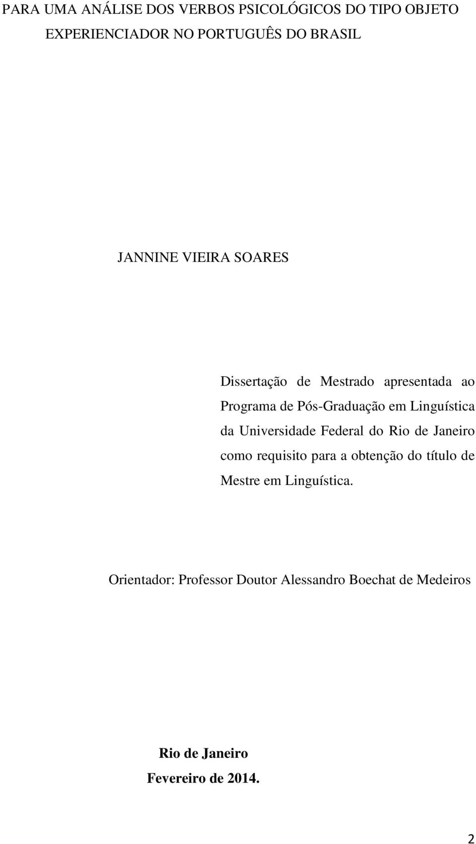 Linguística da Universidade Federal do Rio de Janeiro como requisito para a obtenção do título de