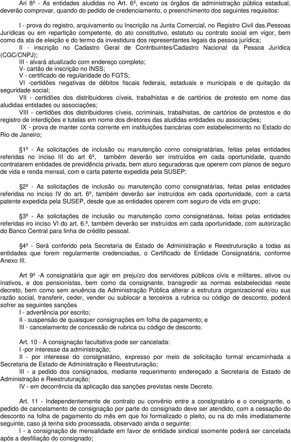 Inscrição na Junta Comercial, no Registro Civil das.