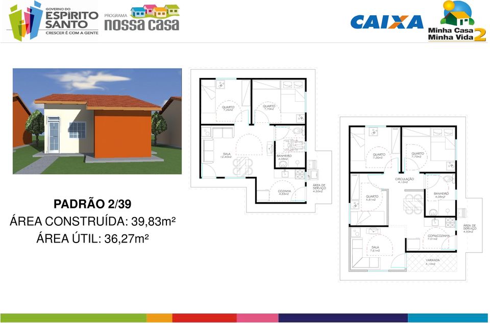 4,83m2 J4 ÁREA DE SERVIÇO 4,50m2 150x50 QUARTO 5,81m2 SALA 7,61m2 CIRCULAÇÃO