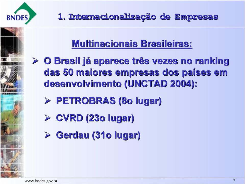 empresas dos países em desenvolvimento (UNCTAD 2004):