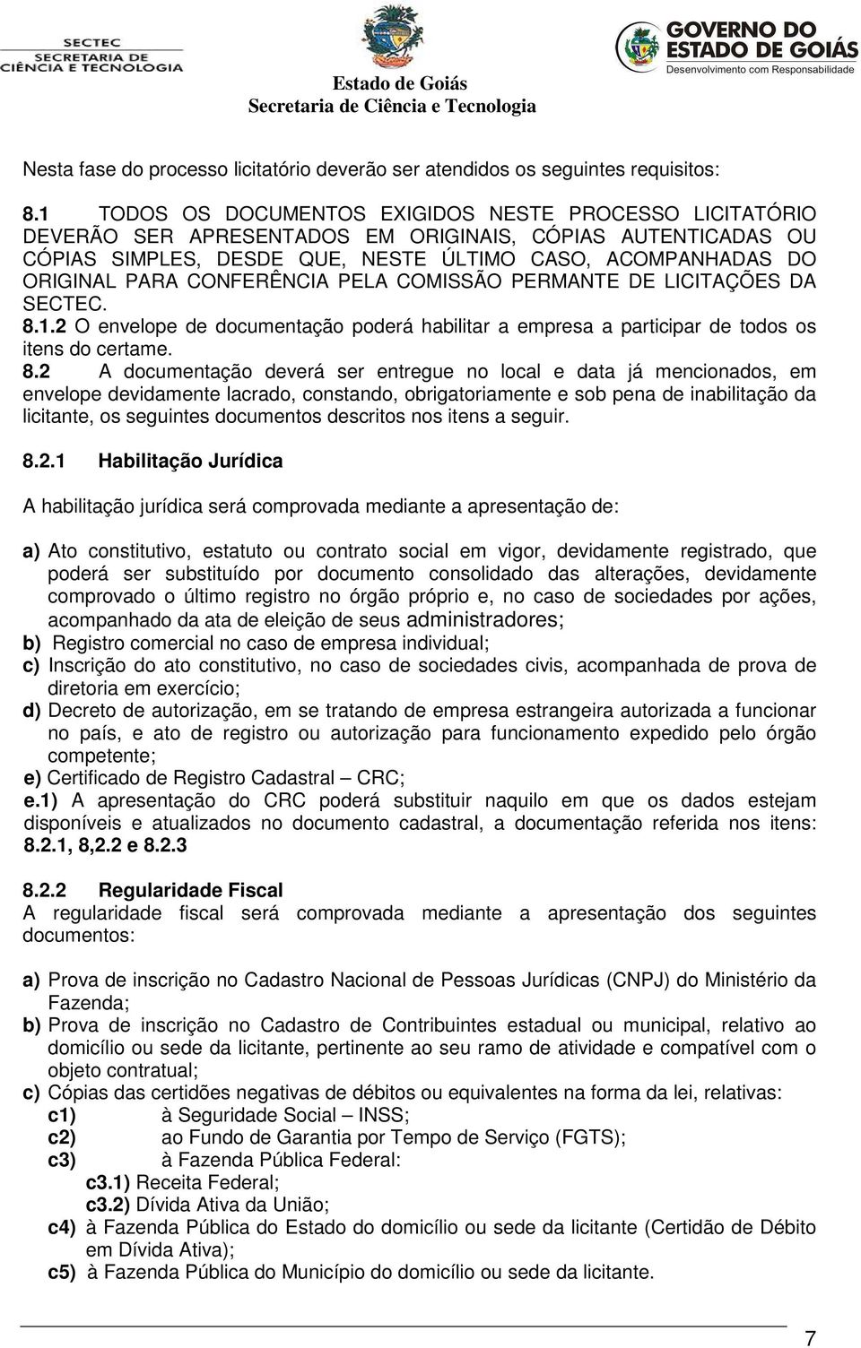 CONFERÊNCIA PELA COMISSÃO PERMANTE DE LICITAÇÕES DA SECTEC. 8.