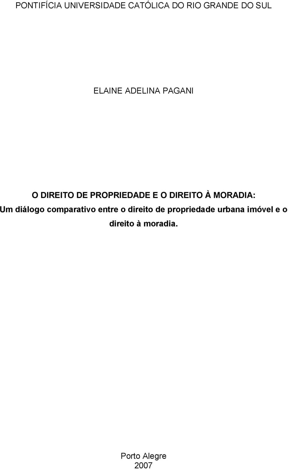 DIREITO À MORADIA: Um diálogo comparativo entre o direito