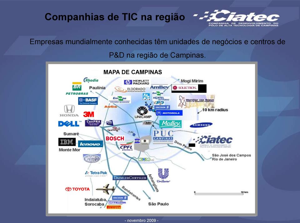 têm unidades de negócios e centros