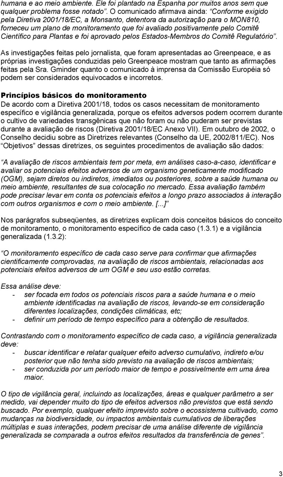 Comitê Científico para Plantas e foi aprovado pelos Estados-Membros do Comitê Regulatório.