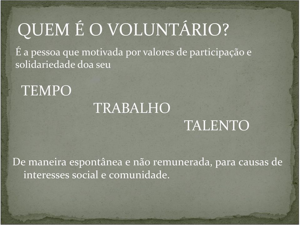 e solidariedade doa seu TEMPO TRABALHO TALENTO De