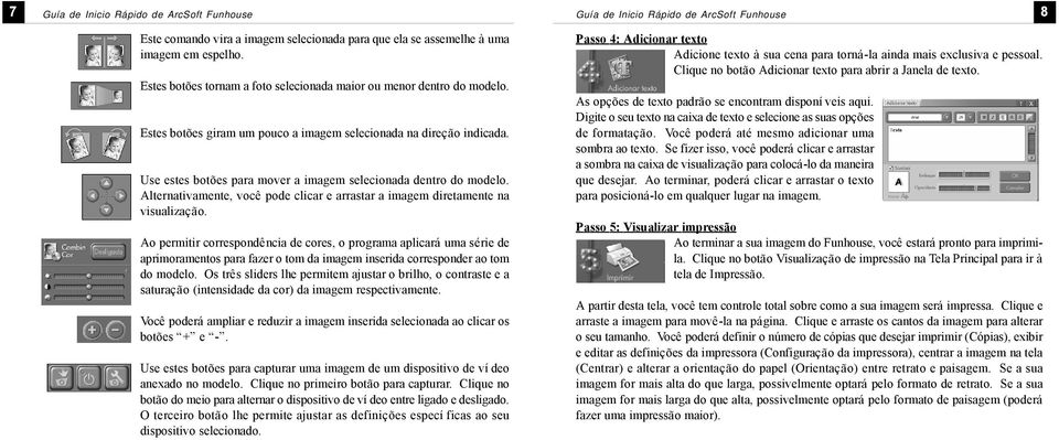 Alternativamente, você pode clicar e arrastar a imagem diretamente na visualização.