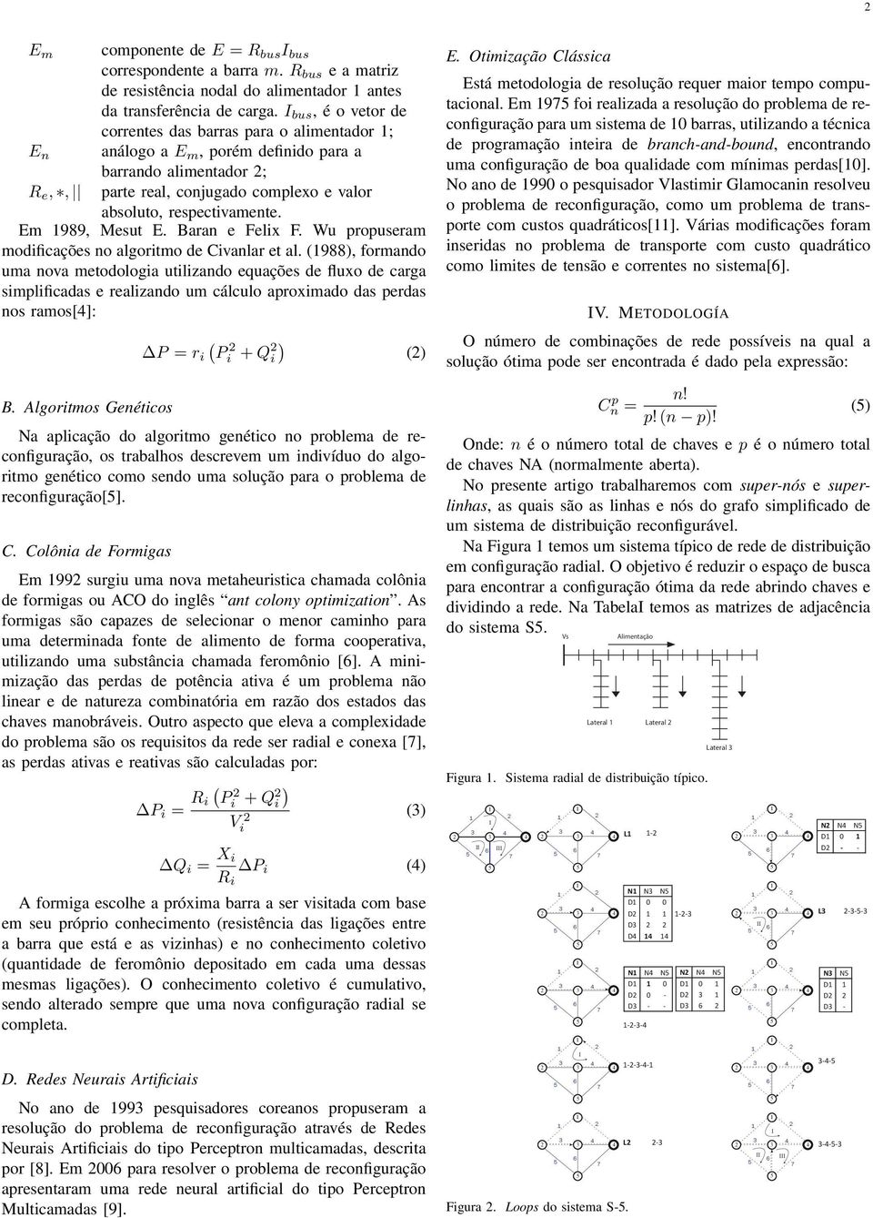 Baran e Felx F. Wu propuseram modfcações no algortmo de Cvanlar et al.