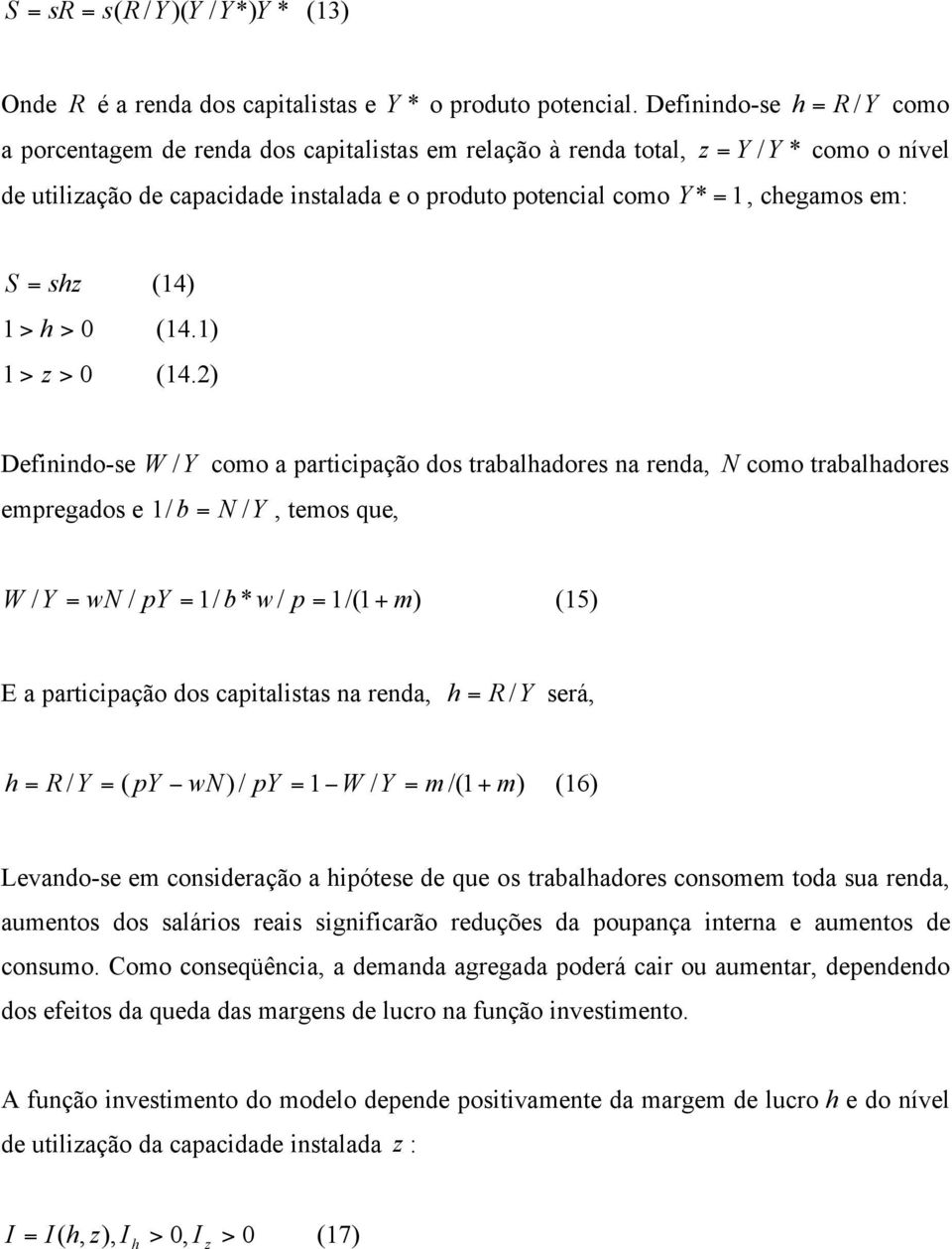 chegamos em: S = shz (14) 1 > h > 0 (14.1) 1 > z > 0 (14.