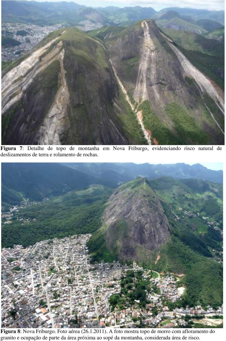 Figura 8: Nova Friburgo. Foto aérea (26.1.2011).