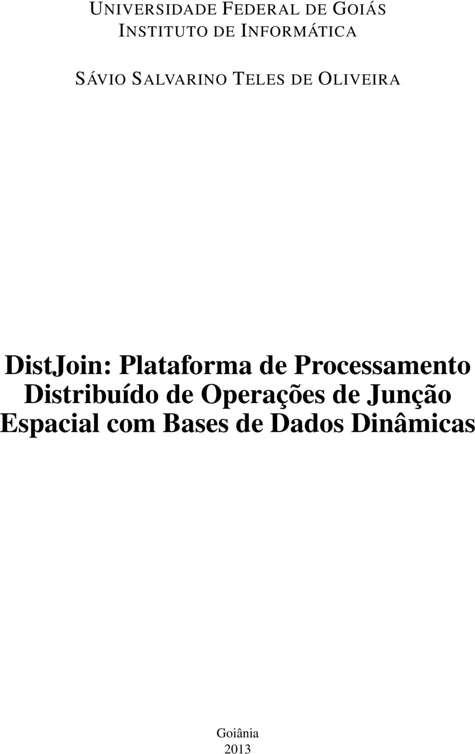 DistJoin: Plataforma de Processamento Distribuído de
