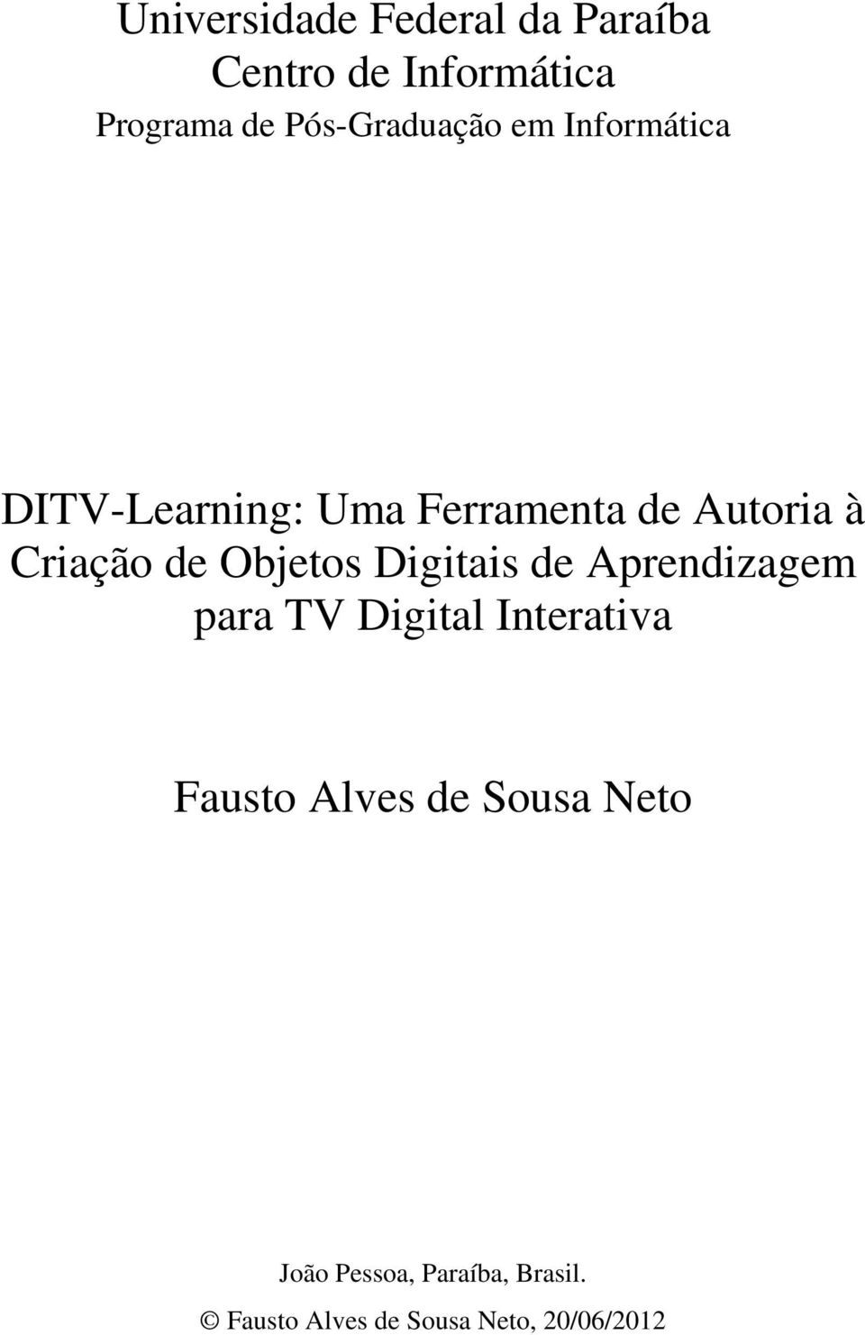 Criação de Objetos Digitais de Aprendizagem para TV Digital Interativa