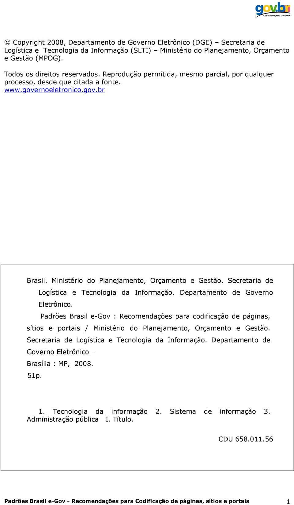 Secretaria de Logística e Tecnologia da Informação. Departamento de Governo Eletrônico.