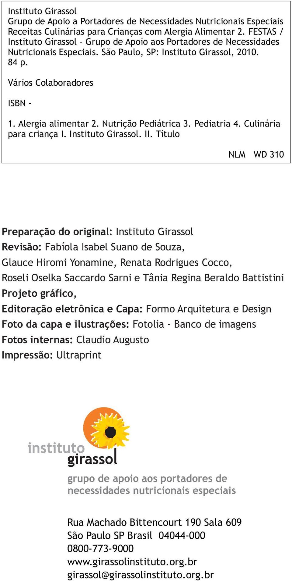 Nutrição Pediátrica 3. Pediatria 4. Culinária para criança I. Instituto Girassol. II.