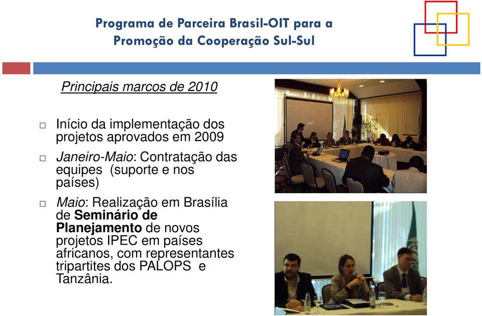 Realização em Brasília de Seminário de Planejamento de novos projetos IPEC