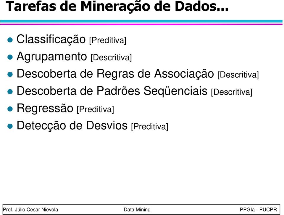 [Descritiva] Descoberta de Padrões Seqüenciais