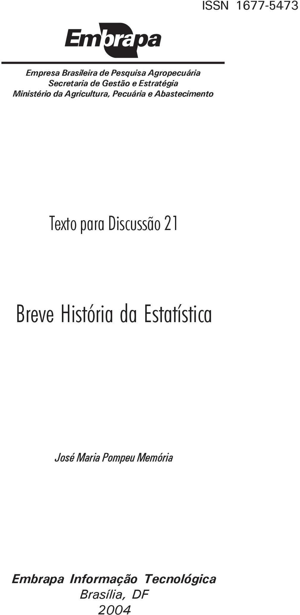 Pecuária e Abastecimento Texto para Discussão 21 Breve História da