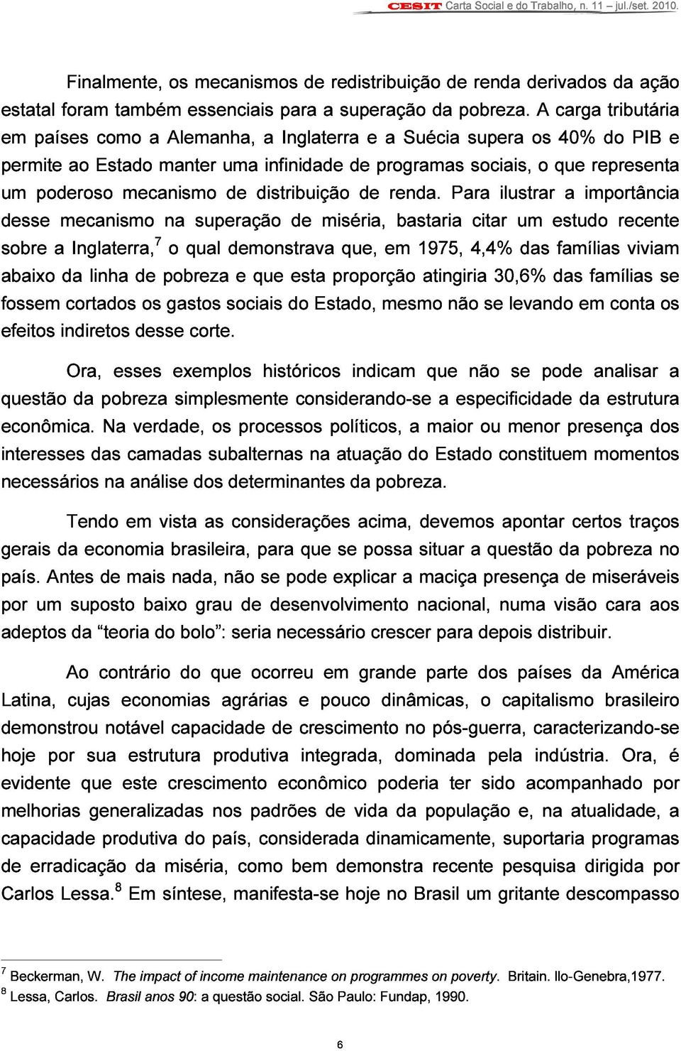 sobre poderoso mecanismo mecanismo na superação de distribuição miséria, de renda.