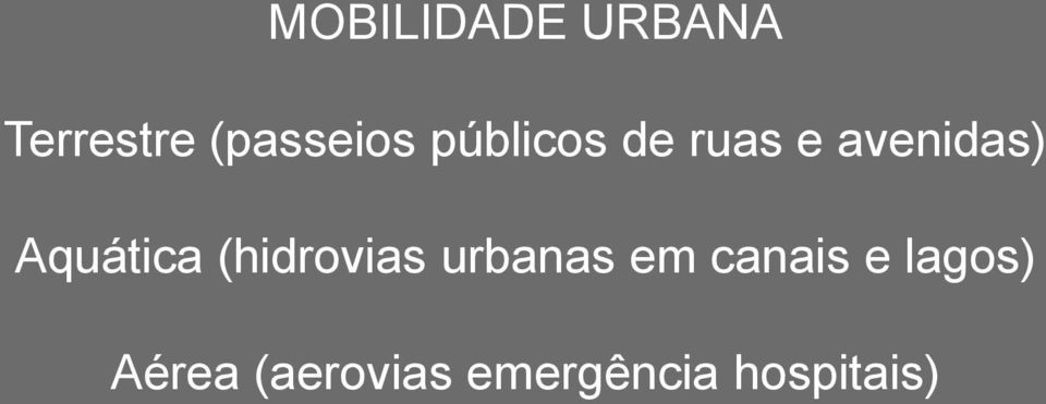 (hidrovias urbanas em canais e lagos)