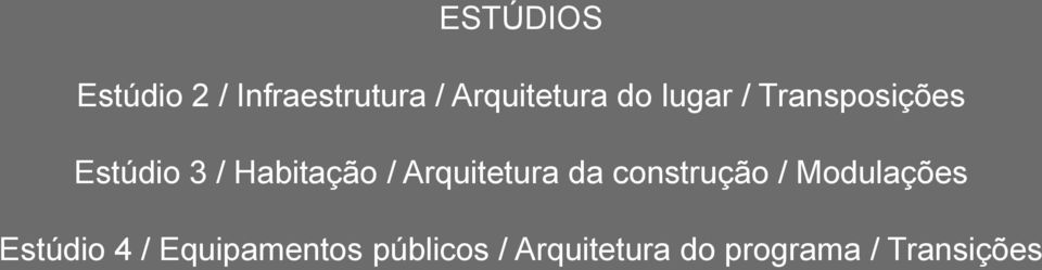 Arquitetura da construção / Modulações Estúdio 4 /