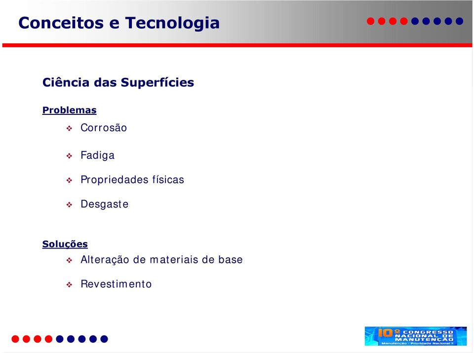 Propriedades físicas Desgaste