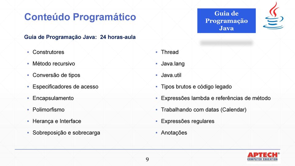 Interface Sobreposição e sobrecarga Thread Java.lang Java.