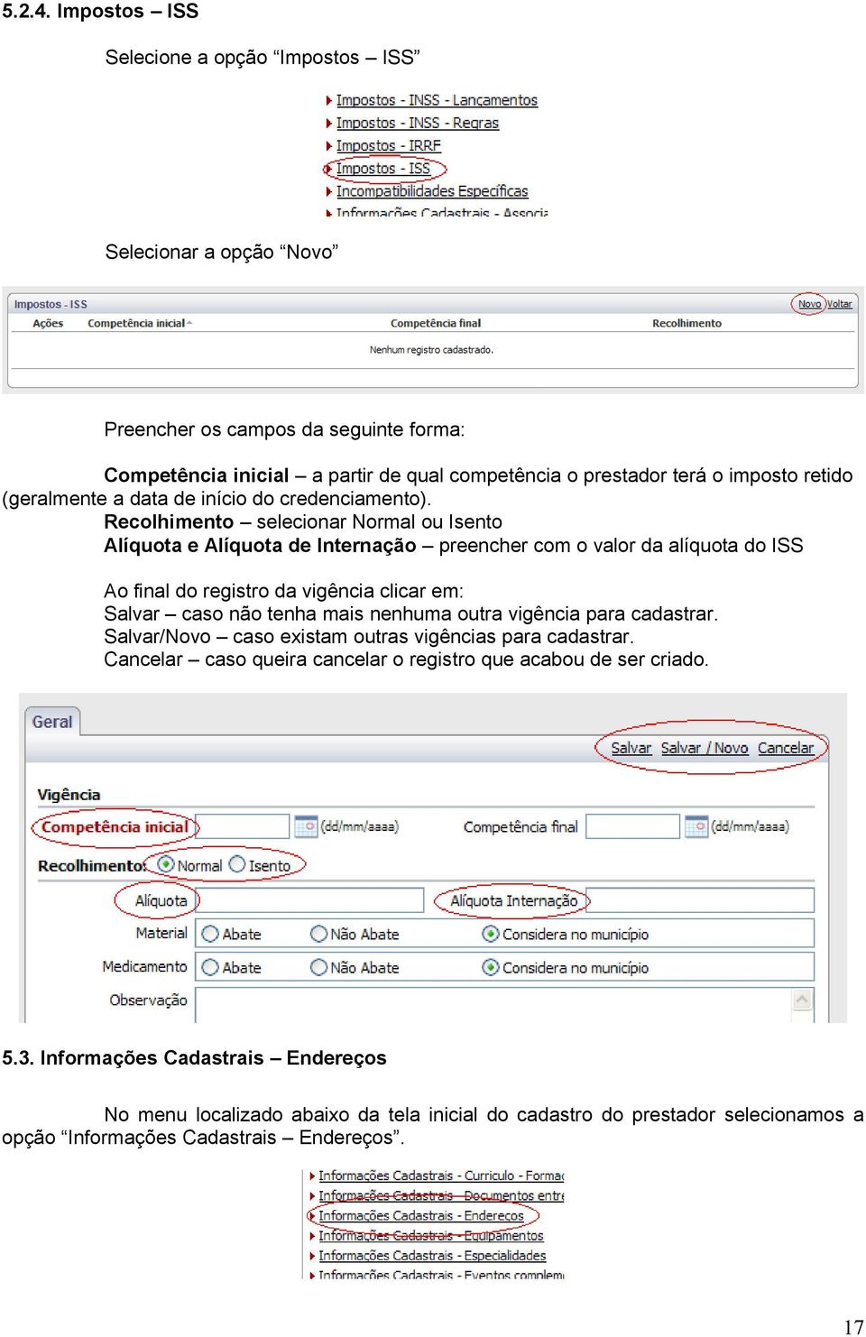 (geralmente a data de início do credenciamento).