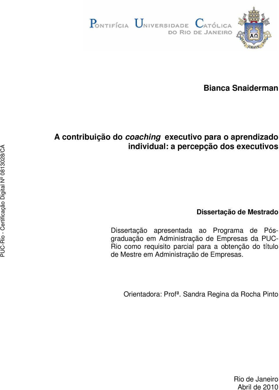 Administração de Empresas da PUC- Rio como requisito parcial para a obtenção do título de Mestre