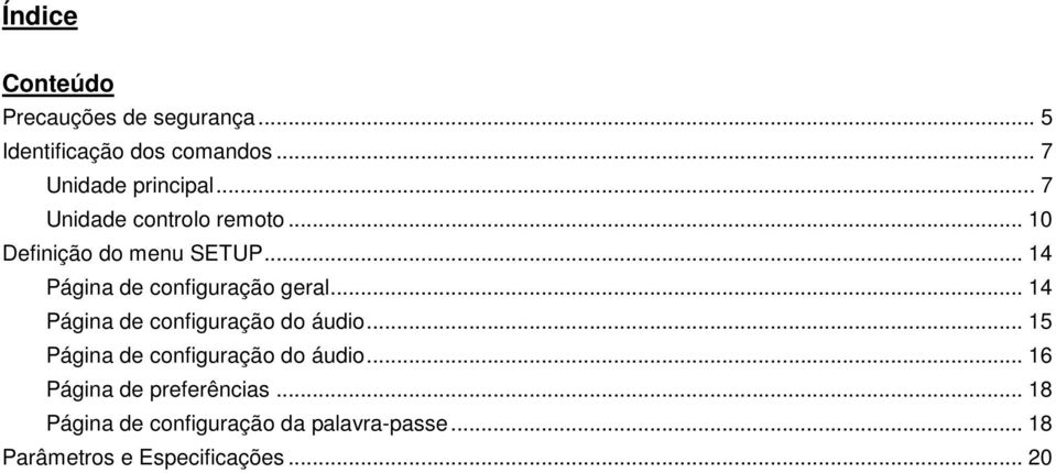 .. 14 Página de configuração do áudio... 15 Página de configuração do áudio.