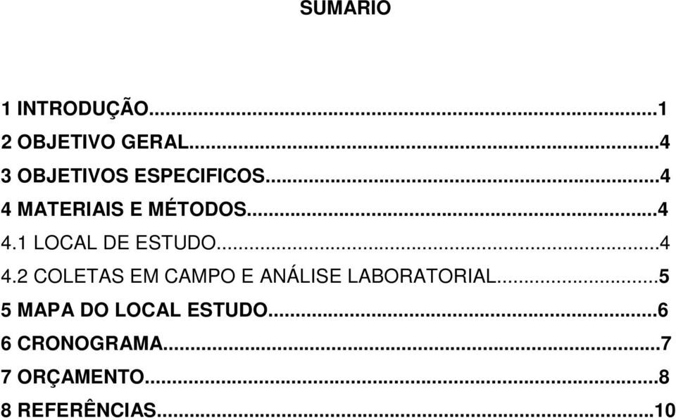 ..4 4.2 COLETAS EM CAMPO E ANÁLISE LABORATORIAL.