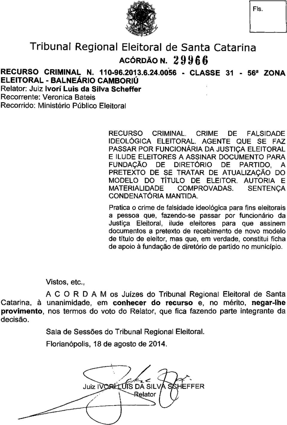 DE ELEITOR. AUTORIA E MATERIALIDADE COMPROVADAS. SENTENÇA CONDENATÓRIA MANTIDA.