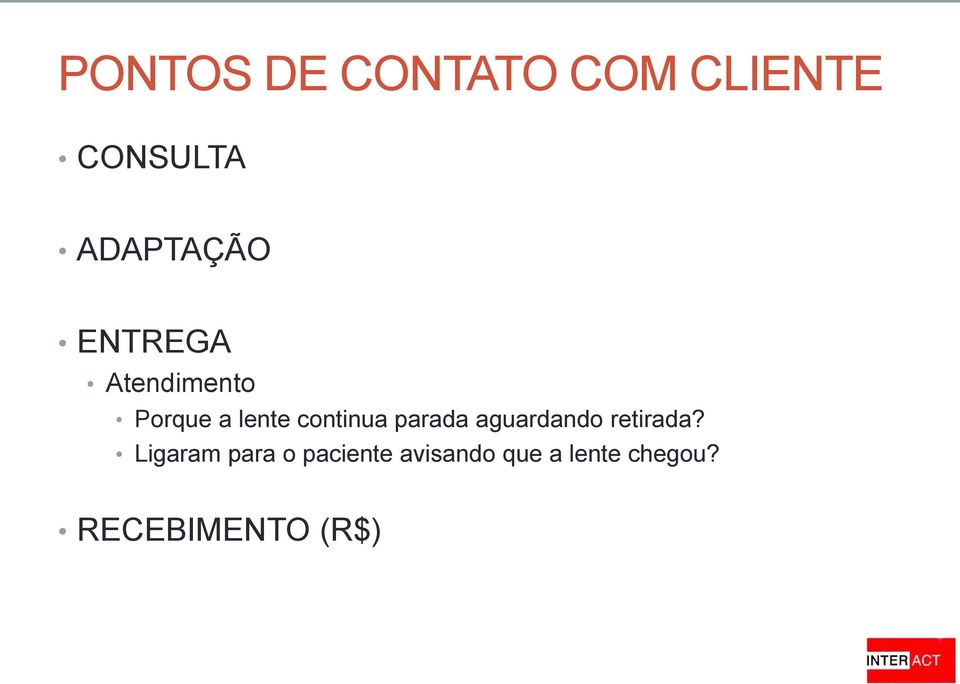 continua parada aguardando retirada?