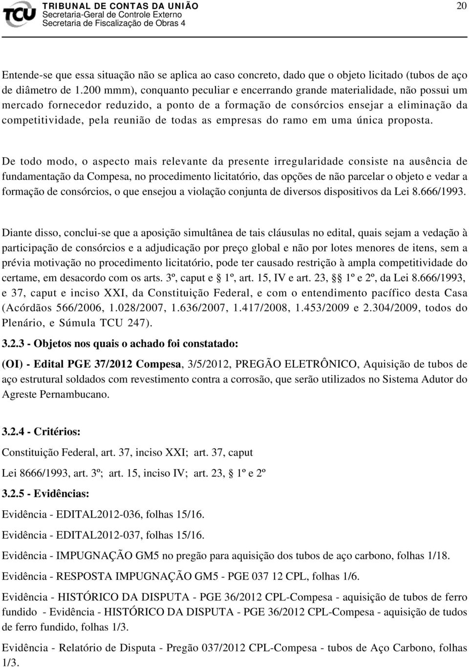 todas as empresas do ramo em uma única proposta.