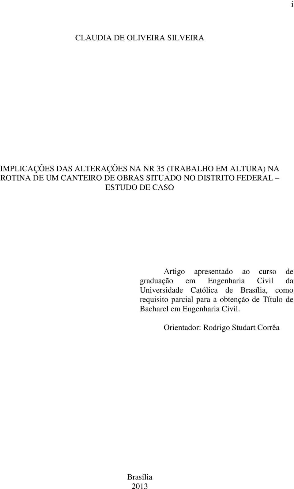 graduação em Engenharia Civil da Universidade Católica de Brasília, como requisito parcial para a