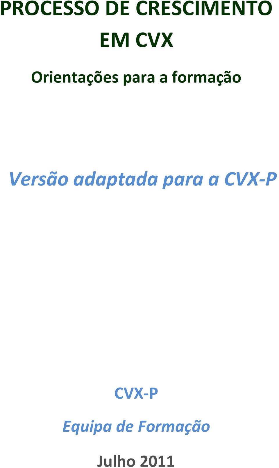 Versão adaptada para a CVX-P