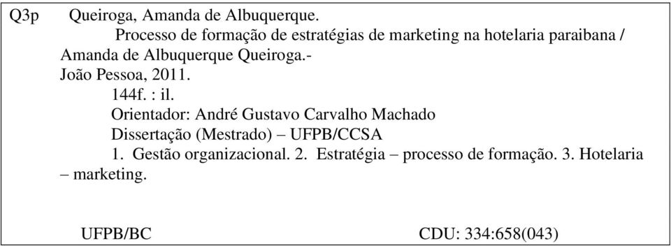 Albuquerque Queiroga.- João Pessoa, 2011. 144f. : il.