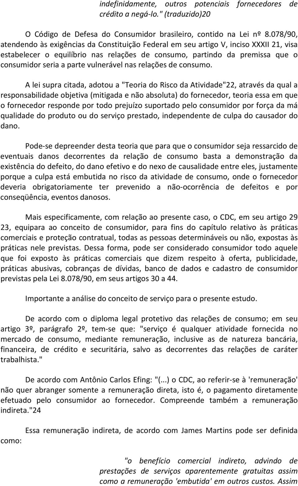 vulnerável nas relações de consumo.