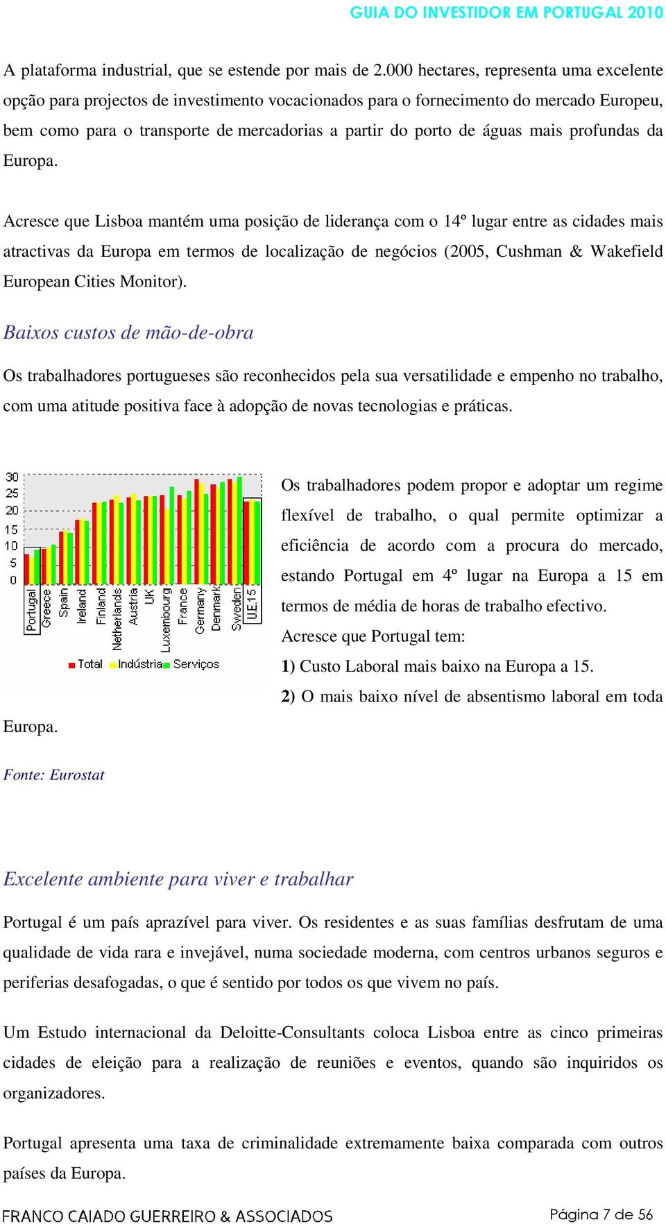 mais profundas da Europa.