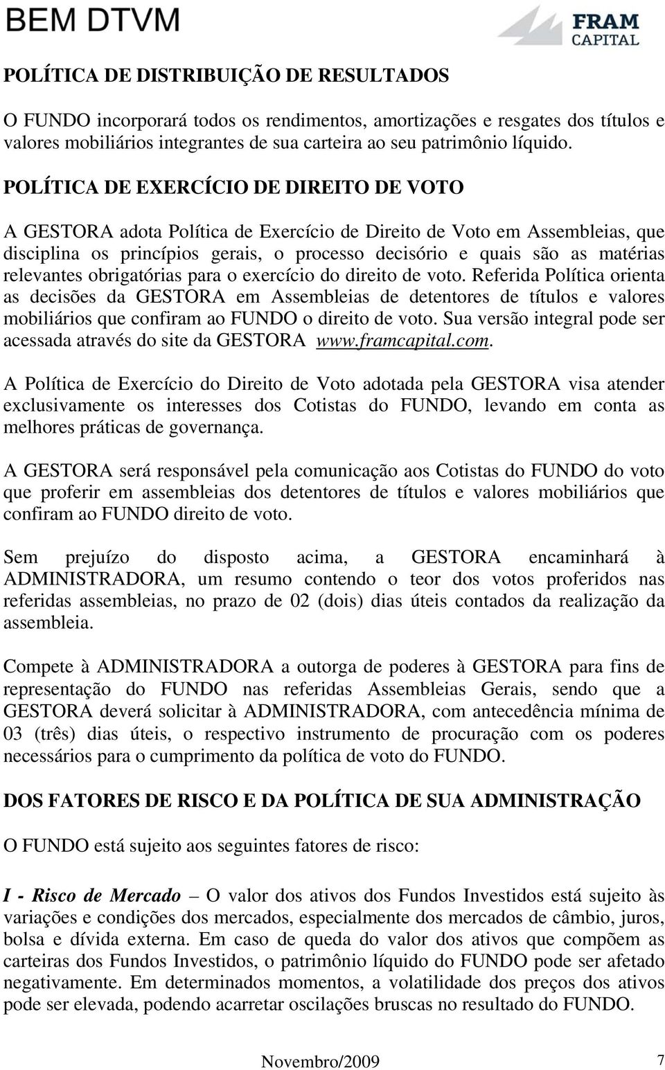 relevantes obrigatórias para o exercício do direito de voto.